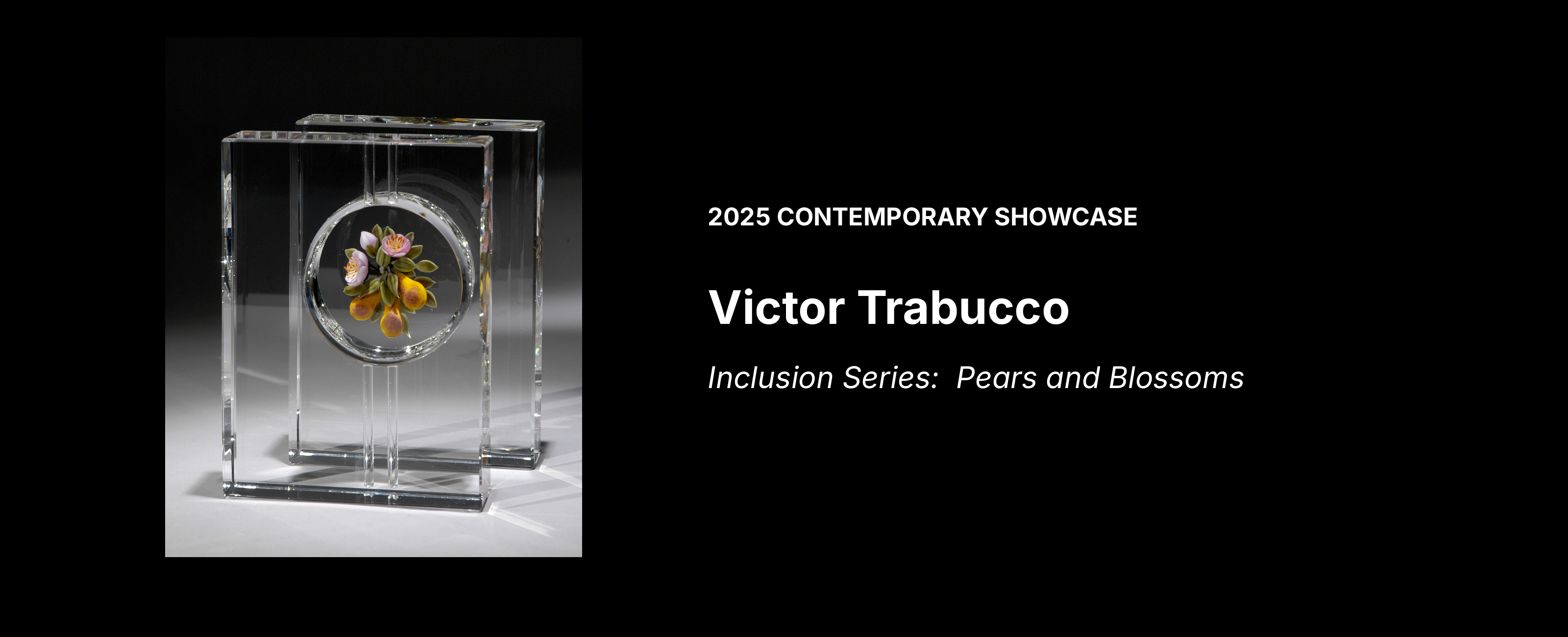 Victor Trabucco — Inclusion Series: Pears and Blossoms